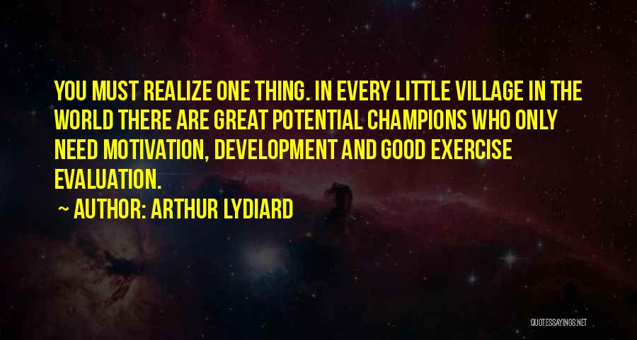 Evaluation Quotes By Arthur Lydiard