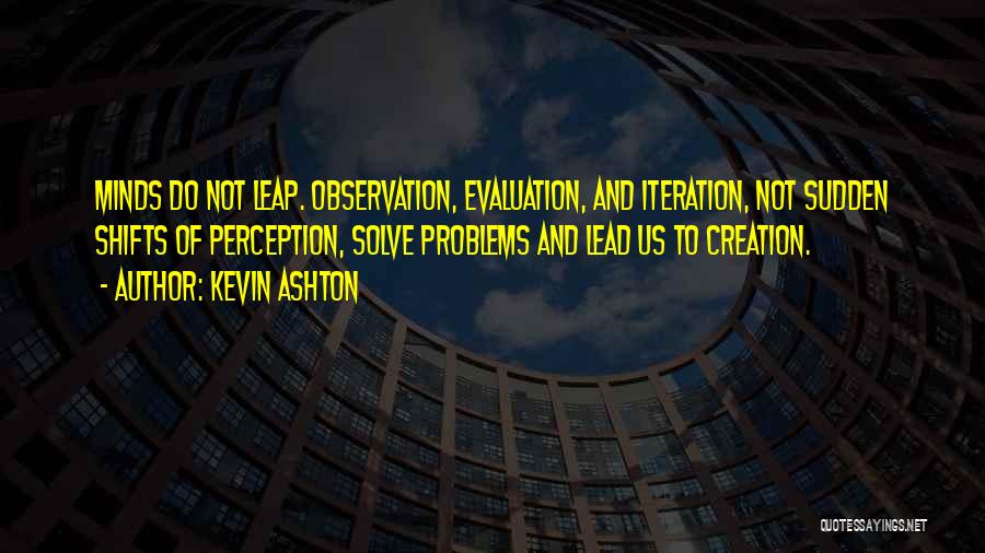 Evaluation Quotes By Kevin Ashton