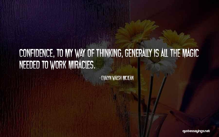 Evalyn Mclean Quotes By Evalyn Walsh McLean Evalyn Mclean Quotes By Evalyn Walsh McLean