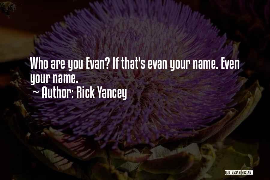 Evan And Cassie Quotes By Rick Yancey