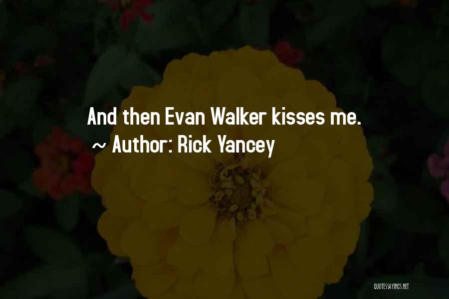 Evan And Cassie Quotes By Rick Yancey