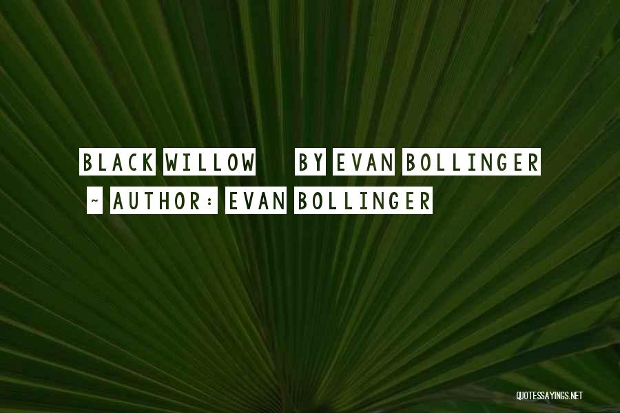Evan Bollinger Quotes 2195503