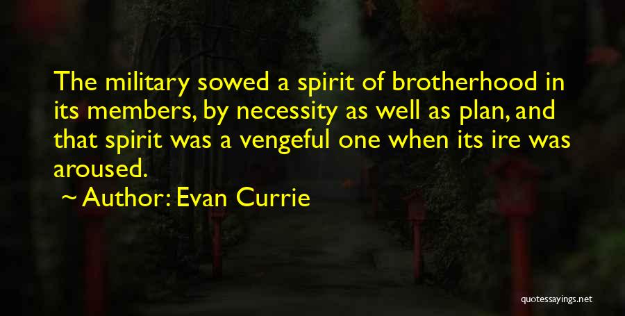 Evan Currie Quotes 1010367