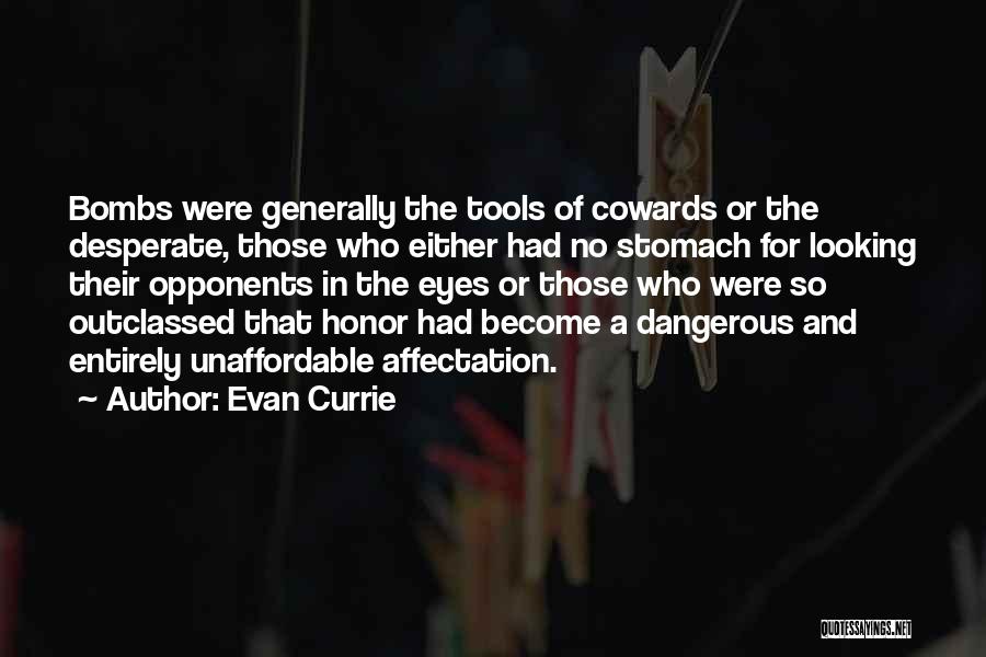Evan Currie Quotes 1013014