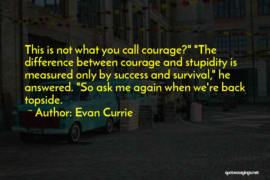 Evan Currie Quotes 1104321