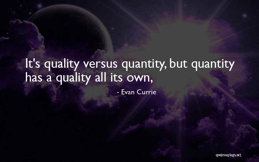 Evan Currie Quotes 1226402