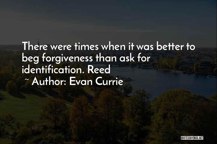 Evan Currie Quotes 1251328