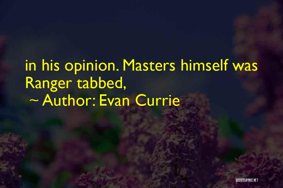 Evan Currie Quotes 1466973