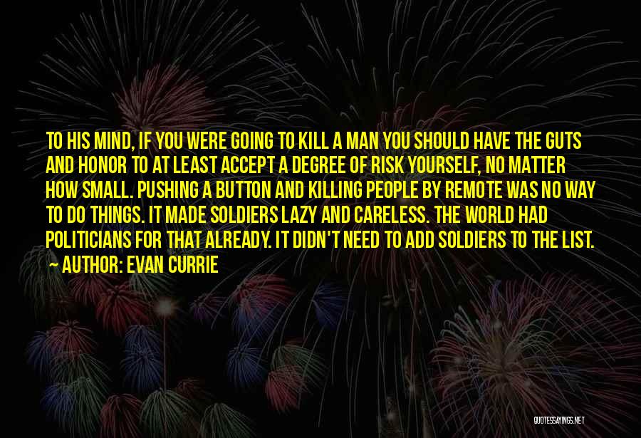 Evan Currie Quotes 1786577