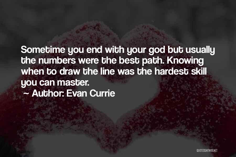 Evan Currie Quotes 1933022