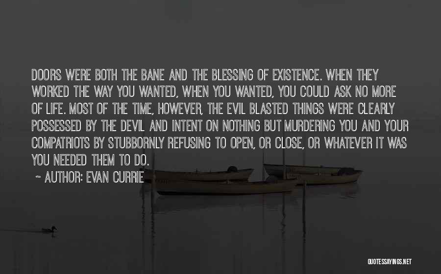Evan Currie Quotes 2036364