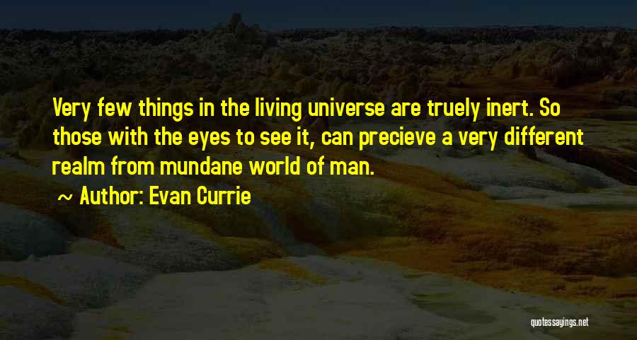 Evan Currie Quotes 2060615