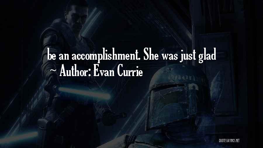 Evan Currie Quotes 232524