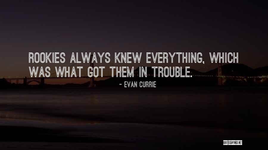 Evan Currie Quotes 723968