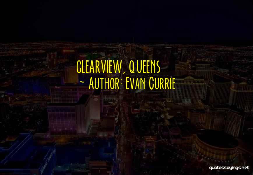Evan Currie Quotes 733511