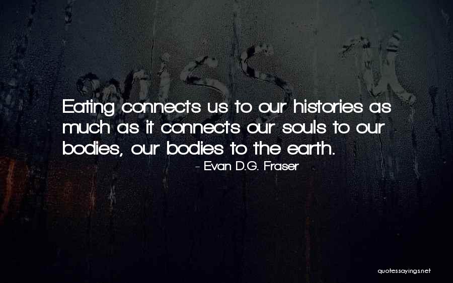 Evan D.G. Fraser Quotes 1705251 Evan D.G. Fraser Quotes 1705251