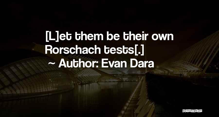 Evan Dara Quotes 1270447