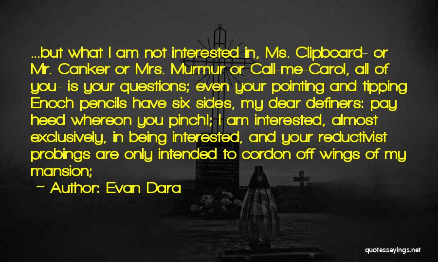 Evan Dara Quotes 1361478