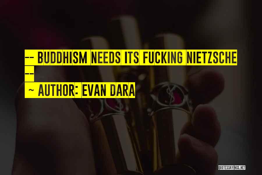 Evan Dara Quotes 870292