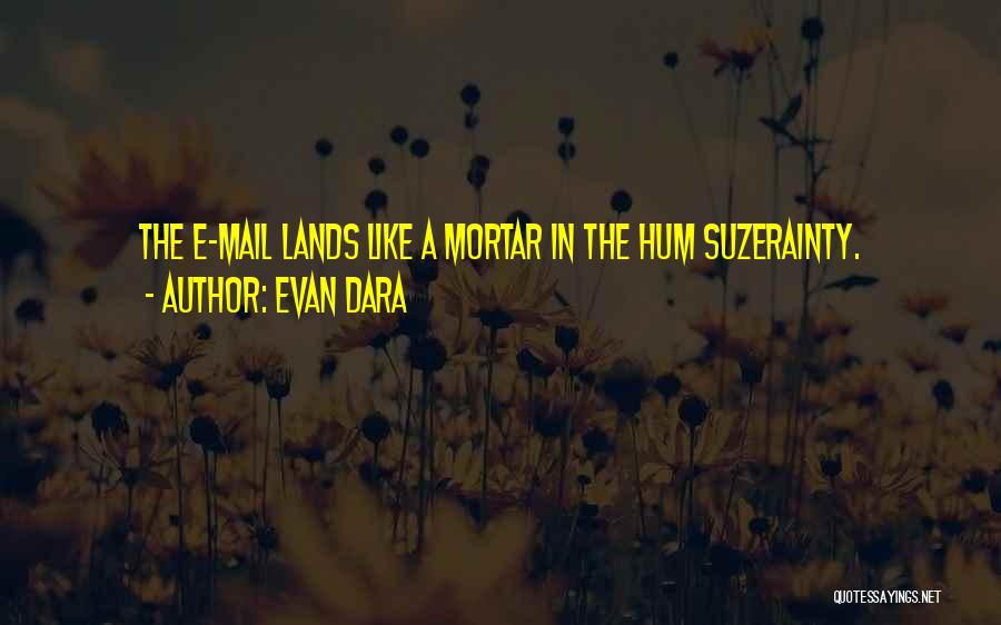 Evan Dara Quotes 952944