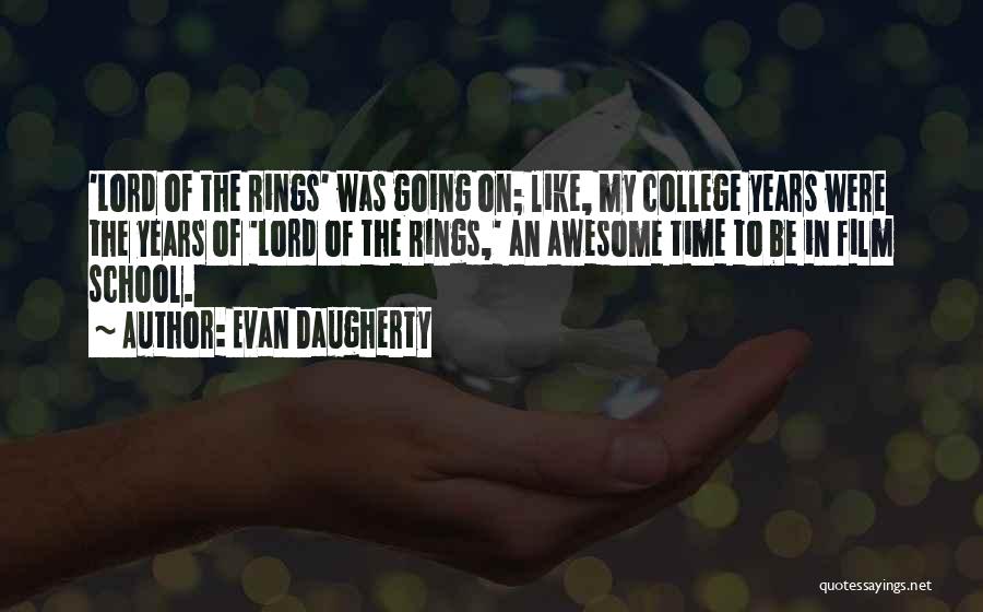 Evan Daugherty Quotes 552466