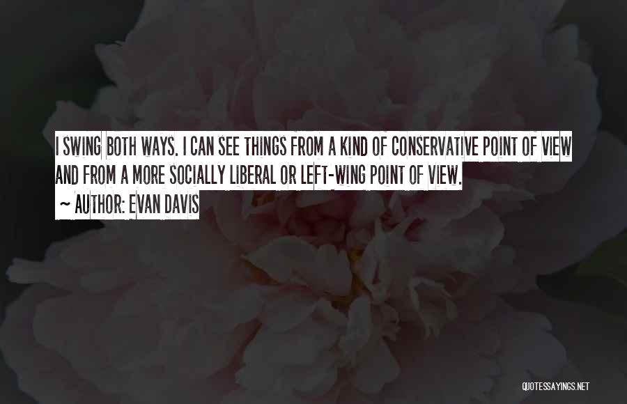 Evan Davis Quotes 1019143