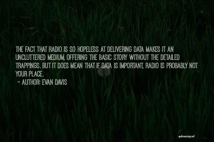 Evan Davis Quotes 1439663