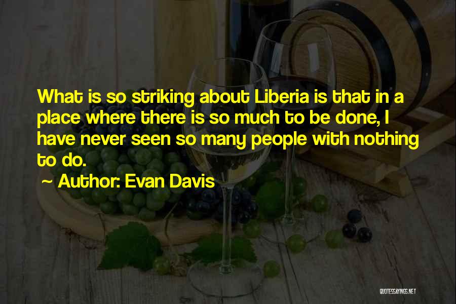 Evan Davis Quotes 1955300