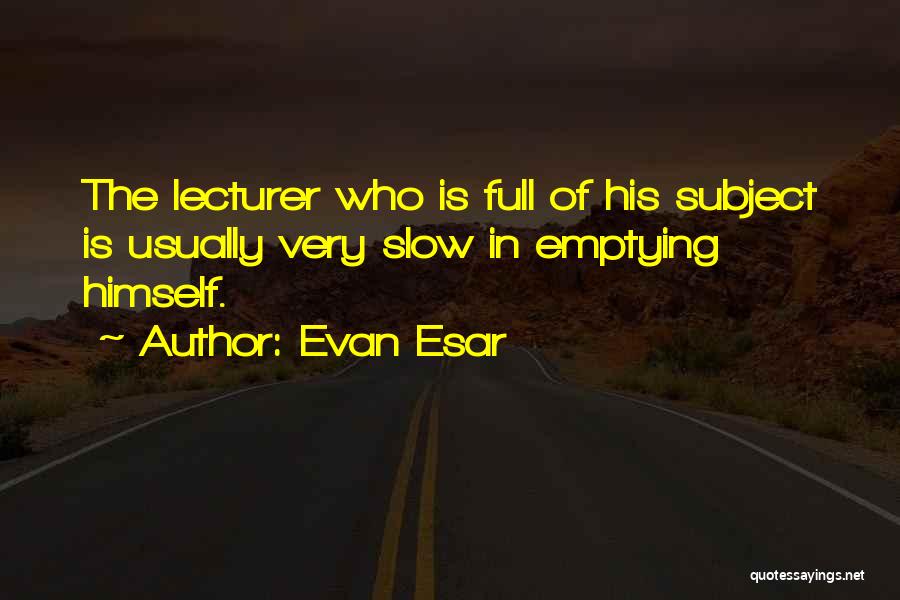 Evan Esar Quotes 160821
