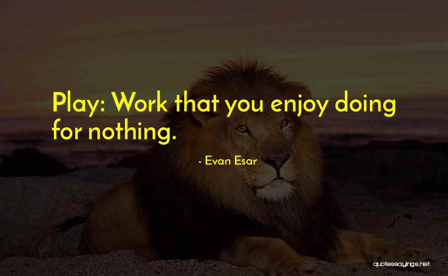 Evan Esar Quotes 1706703