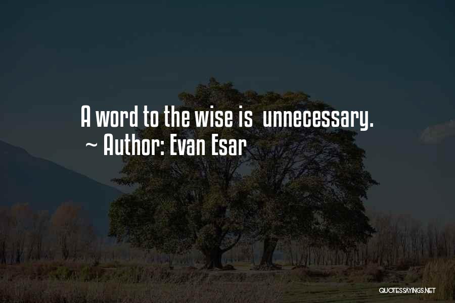 Evan Esar Quotes 712590