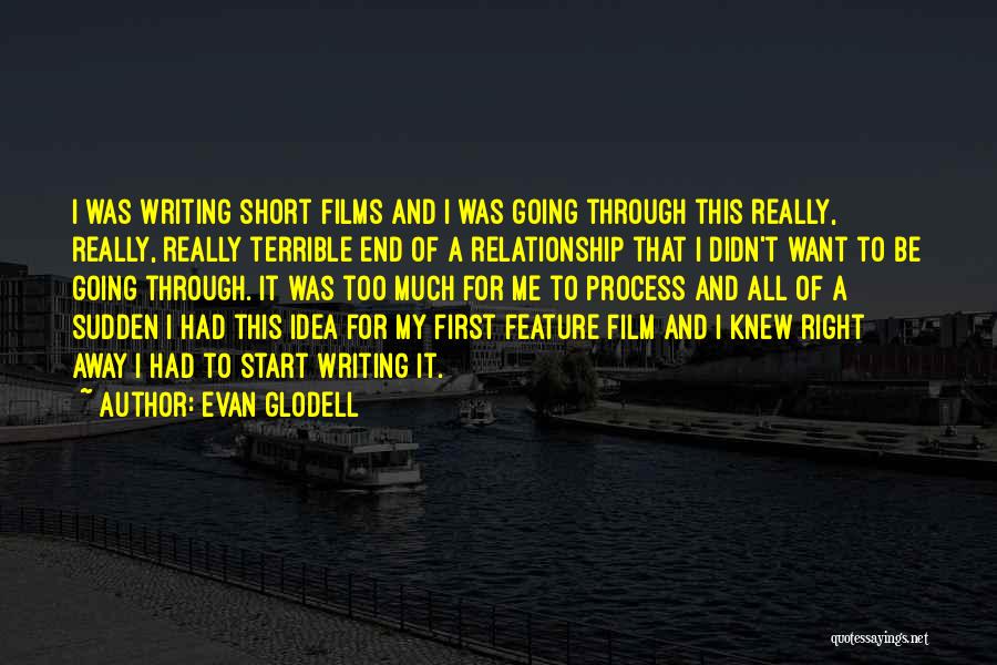 Evan Glodell Quotes 1862240