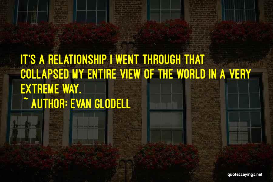 Evan Glodell Quotes 1971422