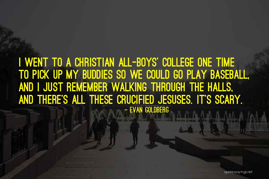 Evan Goldberg Quotes 127391 Evan Goldberg Quotes 127391
