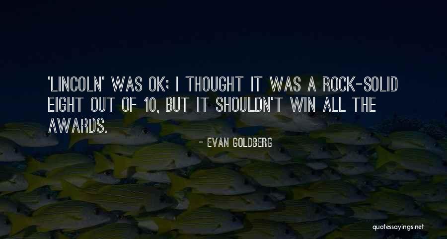 Evan Goldberg Quotes 1462912