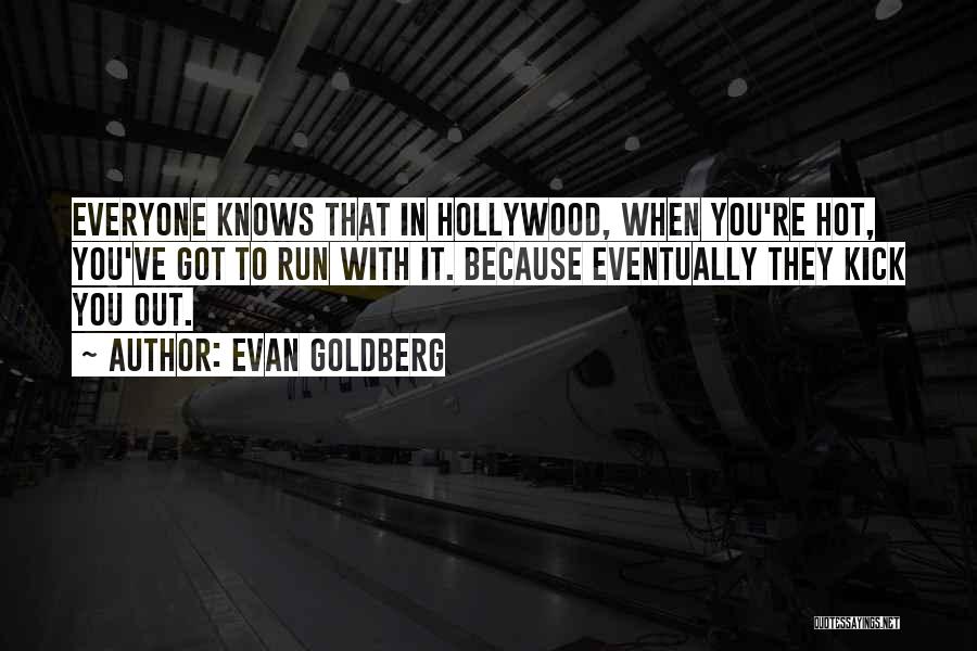 Evan Goldberg Quotes 2116586