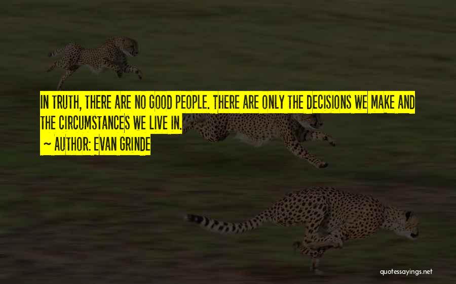 Evan Grinde Quotes 1353822