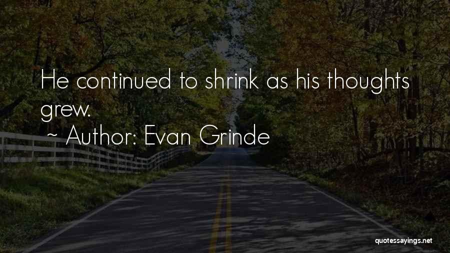 Evan Grinde Quotes 2182127