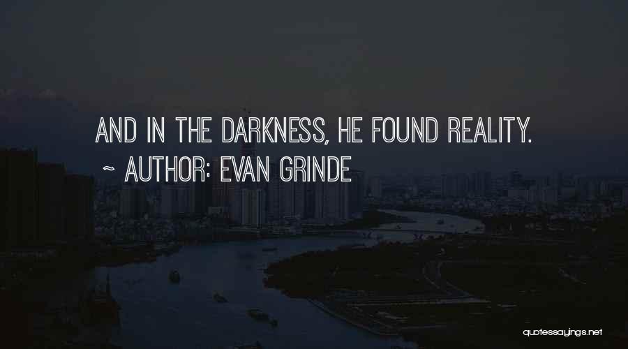 Evan Grinde Quotes 897613