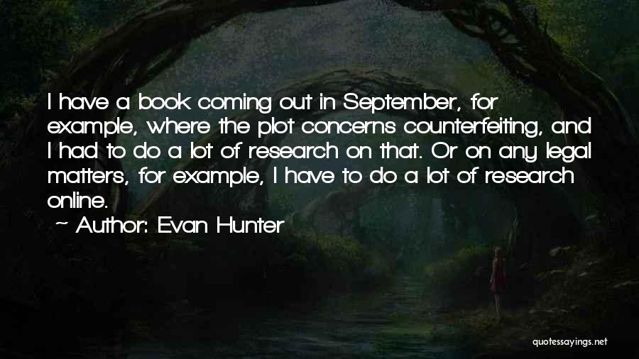 Evan Hunter Quotes 1258028