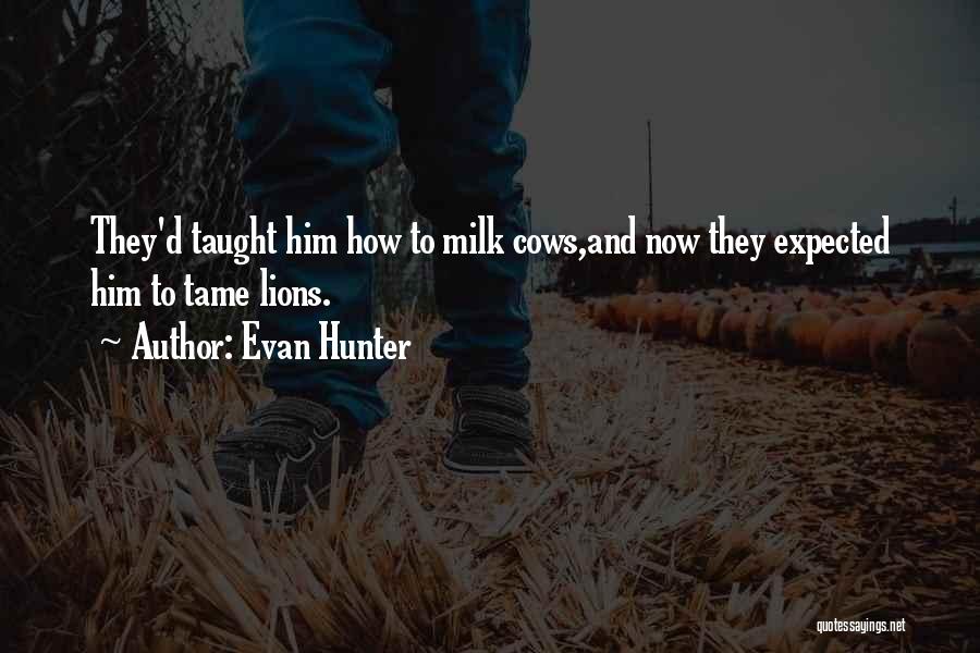 Evan Hunter Quotes 2036234