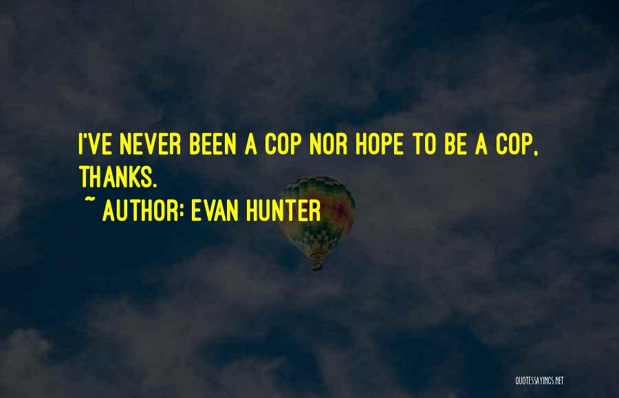 Evan Hunter Quotes 612507