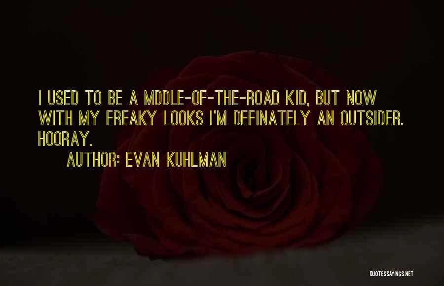 Evan Kuhlman Quotes 195205