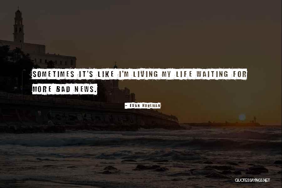 Evan Kuhlman Quotes 789922 Evan Kuhlman Quotes 789922