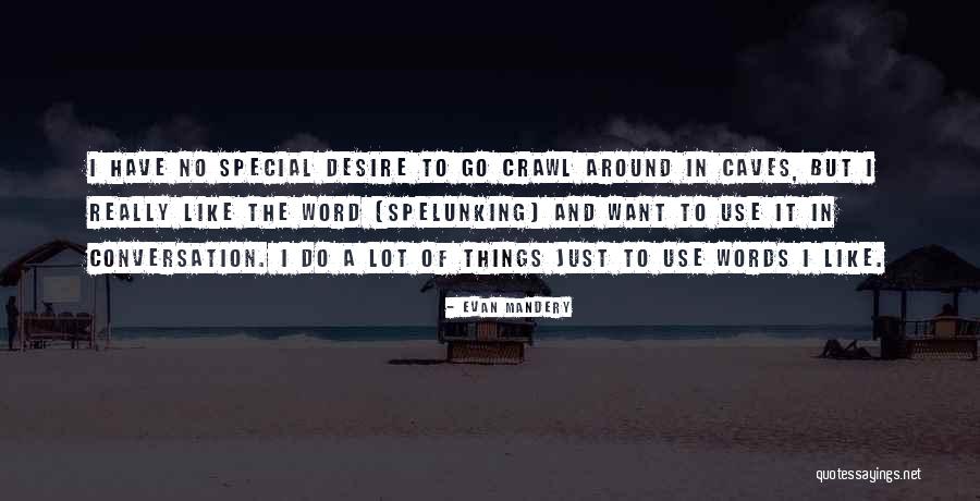 Evan Mandery Quotes 1173162 Evan Mandery Quotes 1173162