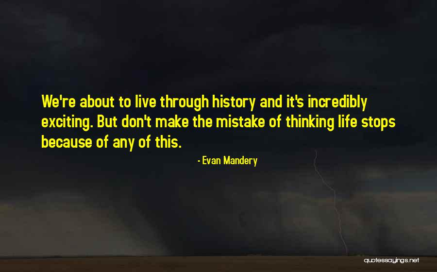 Evan Mandery Quotes 768043