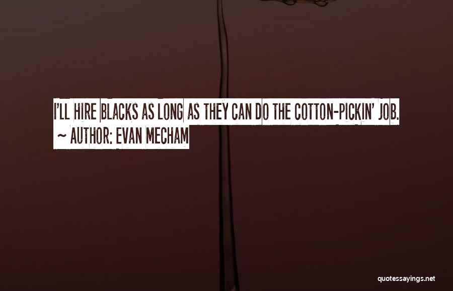 Evan Mecham Quotes 330629