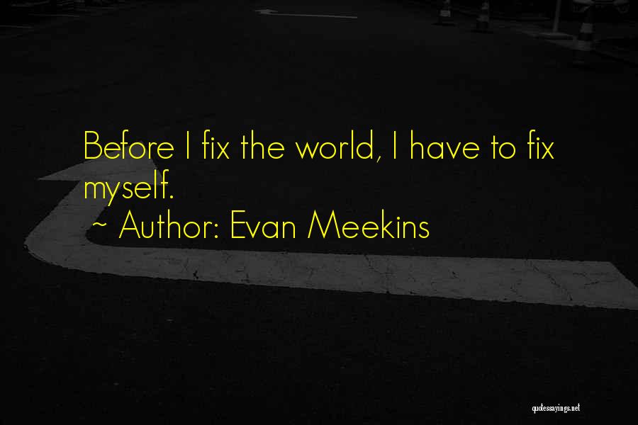 Evan Meekins Quotes 167275