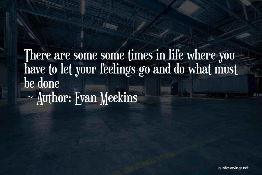 Evan Meekins Quotes 2043710