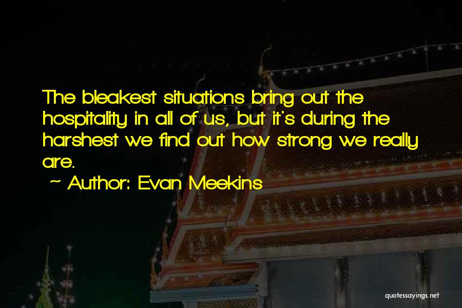 Evan Meekins Quotes 343393